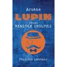 Arsène Lupin versus Herlock Sholmes