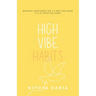 High Vibe Habits