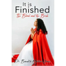 It is Finished The Blood and the Bride