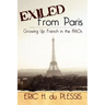 Exiled from Paris: Growing Up French in the 1960s