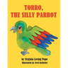 Torro, the Silly Parrot