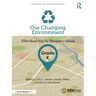 Our Changing Environment, Grade K: Stem Road Map for Elementary School