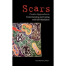 Scars: Creative Approaches to Understanding and Coping with Self-Mutilation