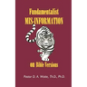 Fundamentalist Mis-Information on Bible Versions