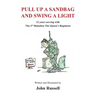 Pull Up a Sandbag and Swing a Light: 12 years serving with the 3rd Battalion, the Queen's Regiment
