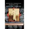 Mexican American Baseball in South Texas