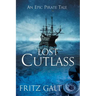Lost Cutlass: An Epic Pirate Tale