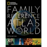 National Geographic Family Reference Atlas 5th Edition