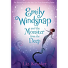 Emily Windsnap and the Monster from the Deep