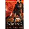 Deadly Wrong: An Urban Fantasy Novel