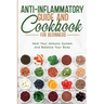 Anti-Inflammatory Guide and Cookbook for Beginners