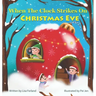 When the Clock Strikes on Christmas Eve