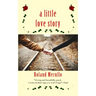 A Little Love Story