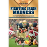 Fighting Irish Madness: Great Eras in Notre Dame Football