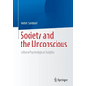 Society and the Unconscious: Cultural Psychological Insights
