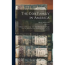 The Cox Family in America: A History and Genealogy of the Older Branches of the Family From the Appearance of Its First Representative in This Co