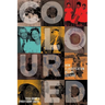 COLOURED - How Classification Became Culture