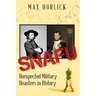 Snafu: Unexpected Military Disasters in History