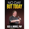 No Day But Today