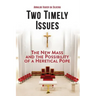 Two Timely Issues