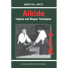 Aikido - Taijutsu and Weapon Techniques