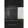 Twilight of the Literary: Figures of Thought in the Age of Print