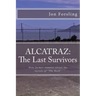 Alcatraz: The last survivors