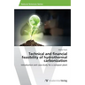 Technical and financial feasibility of hydrothermal carbonization