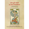 Con gli occhi et con l'intelletto