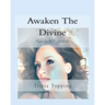 Awaken The Divine: Exposing U.S. Andersen