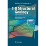 3-D Structural Geology: A Practical Guide to Quantitative Surface and Subsurface Map Interpretation