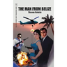 The Man from Belize