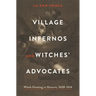 Village Infernos and Witches' Advocates: Witch-Hunting in Navarre, 1608-1614