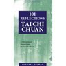 101 Reflections on Tai Chi Chuan