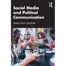 Social Media and Political Communication