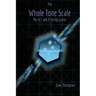 The Whole Tone Scale: For 6, 7 and 8 String Guitar