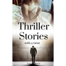 Thriller Stories with a twist