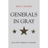 Generals in Gray: Lives of the Confederate Commanders