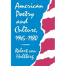 American Poetry and Culture, 1945-1980
