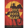 Justice Rides Again: A Classic Western with Heart