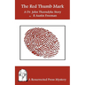The Red Thumb Mark: A Dr. John Thorndyke Story