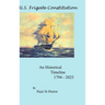 US Frigate Constitution: An Historical Timeline 1794 - 2023