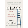 Class: A Guide Through the American Status System