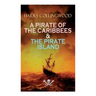 A Pirate of the Caribbees & the Pirate Island