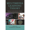Multimedia Learning Theory: Preparing for the New Generation of Students