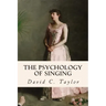 The Psychology of Singing