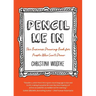 Pencil Me in: The Business Drawing Book for People Who Can't Draw