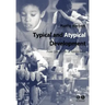 Typical and Atypical Development
