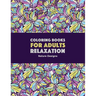 Coloring Books for Adults Relaxation: Nature Designs: Zendoodle Animals, Birds, Owls, Deer, Squirrels, Turtles, Butterflies, Flowers & Landscapes; Str