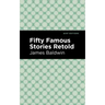 Fifty Famous Stories Retold